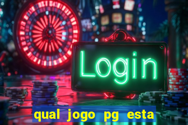 qual jogo pg esta pagando agora